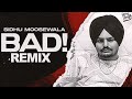 Bad - Sidhu Moose Wala (REMIX) | DBI | DJ Light Bass | New Punjabi Song | Sidhu Moosewala New Song
