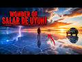 Wonder Of Salar De Uyuni The Endless Mirror That Touches The Sky