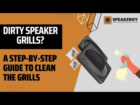 How To Clean Speaker Grills: Step By Step Guide