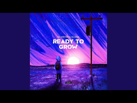 Ready To Grow (Instrumental Mix)