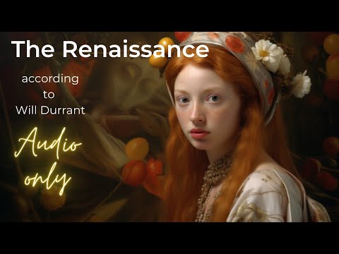 "The Renaissance with Will Durant | Unlocking a Transformative Era"