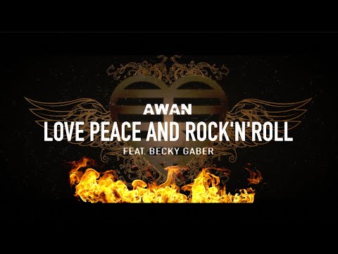 AWAN OSPREY - Love Peace And Rock'n'Roll - ft. Becky Gaber (Official Lyric Video)