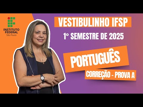 Correção Prova A - Português | Vestibulinho IFSP 1º Semestre 2025