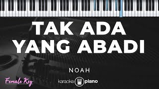 Download lagu Tak Ada yang Abadi - Noah  | KARAOKE PIANO - FEMALE KEY mp3 Download lagu Tak Ada yang Abadi - Noah  | KARAOKE PIANO - FEMALE KEY mp3