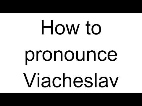 How to Pronounce Viacheslav (Russian)