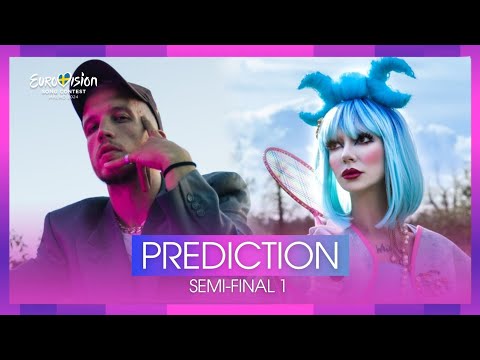 🇸🇪 Eurovision 2024: Top 15 l SEMI-FINAL 1 l PREDICTION l Before The Rehearsals
