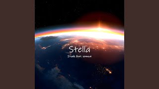 Download lagu Stella (feat. Sennzai) mp3 Download lagu Stella (feat. Sennzai) mp3