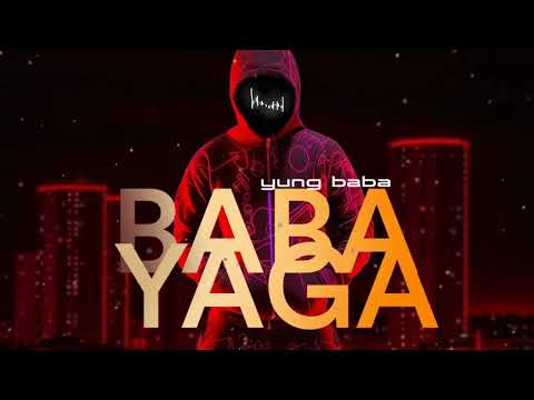 Yung Baba - Baba Yaga