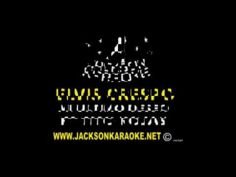 Elvis Crespo   Mi Último Deseo Feat Tito Rojas karaoke