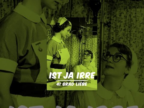 Ist ja irre - 41 Grad Liebe