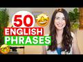 50 MOST COMMON ENGLISH PHRASES Use Them In Conversation