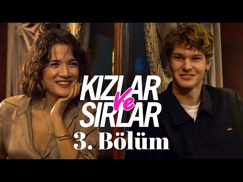 Kızlar ve Sırlar 3. Bölüm : "Masada Kalanlar"