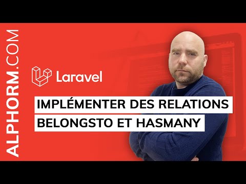 Comment implémenter des relations belongsTo et hasMany sous Laravel