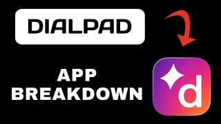 Dialpad App Overview - What to Expect?