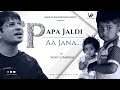 Papa Jaldi Aah Jana | Saat Samunder Paar Se | Vicky D Parekh | Father’s Daughter Songs | Papa Beti