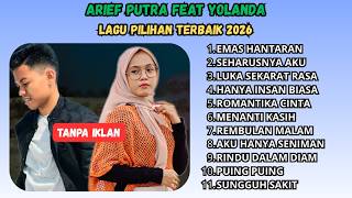 Download lagu ARIEF PUTRA FULL ALBUM - TANPA IKLAN - ARIEF PUTRA FEAT YOLANDA - EMAS HANTARAN - MUSIK MELAYU mp3 Download lagu ARIEF PUTRA FULL ALBUM - TANPA IKLAN - ARIEF PUTRA FEAT YOLANDA - EMAS HANTARAN - MUSIK MELAYU mp3