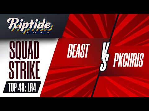 Beast vs PkChris - Squad Strike Top 48: LR4 - Riptide 2022