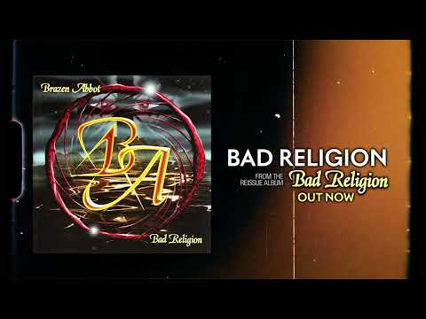 Brazen Abbot - "Bad Religion" (feat. Göran Edman) - Visualizer Video