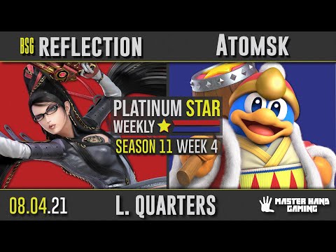 PSW S11:W4 - BSG | reflection (Bayonetta) Vs. Atomsk (King Dedede) - L Quarterfinals