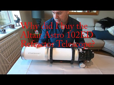 Altair Astro Starwave 102ED telescope overview, and why I bought it :)