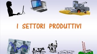 I SETTORI PRODUTTIVI