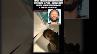 URGENT: Isaiah Washington, 38, Missing in California After Sending Mom Videos & Warning Her