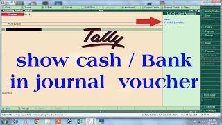 show cash and bank ledger in journal voucher | show cash in journal voucher | active cash in journal