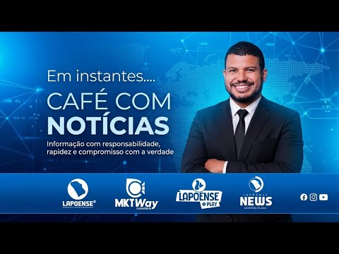 CAFÉ COM NOTÍCIAS 