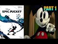 Epic Mickey Wii Longplay Pt 1