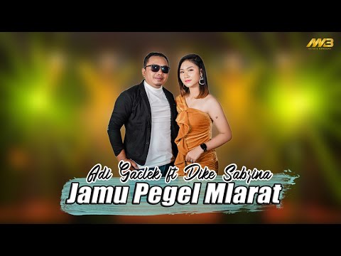 ADI GACLEK ft DIKE SABRINA - JAMU PEGEL MLARAT ( Official Music Video )