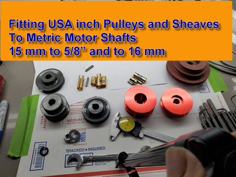 Fitting US 5/8" Bore Sheave Pulleys to Metric Motor Shafts V belt Drive Adaption Adapter Bushings