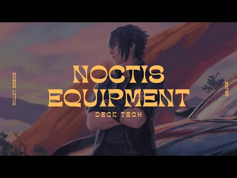Noctis, Heir Apparent | Equipment | Commander EDH Deck Tech and Playtest