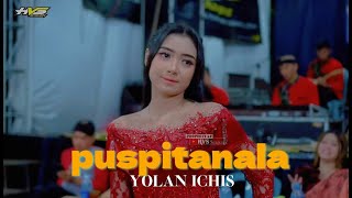 Download lagu PUSPITANALA- YOLAN / ARSEKA MUSIC / HVS / BG AUDIO mp3
