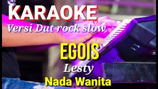 Download lagu EGOIS - Lesty | Karaoke nada wanita | Lirik mp3 Download lagu EGOIS - Lesty | Karaoke nada wanita | Lirik mp3