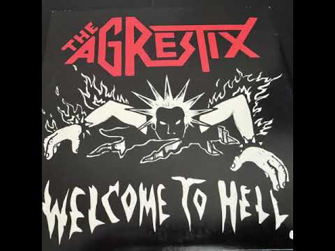 The Agrestix - Welcome To Hell | Full EP