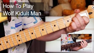 'Wolf Kidult Man' The Fall Guitar &amp; Bass Lesson