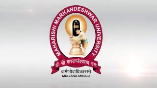 Maharishi Markandeshwar University, Ambala Tour