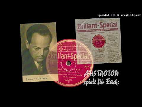 Richard Forst u. s. Orch., Raimund Gessner (voc): Ach Herr Schmidt (Berlin 1932)