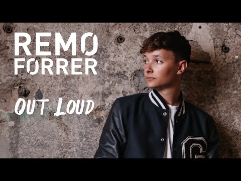 Out Loud - Remo Forrer (official track)