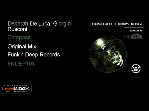 Deborah De Luca, Giorgio Rusconi - Compass (Original Mix)