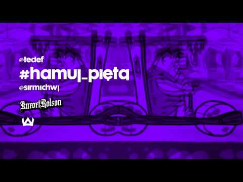 05 - TEDE - Hamuj Piętą (prod. SIR MICH) / #kurort_rolson 2014