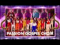 Passion Gospel Choir // Joyful Joyful // We Want More #5