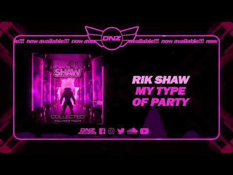 DNZA015 // RIK SHAW - MY TYPE OF PARTY (Official Video DNZ Records)