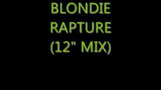 Blondie - Rapture (12" mix)