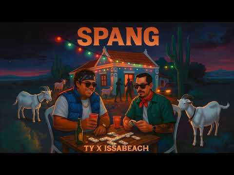 Spang - Ty x Issabeach (Prod by Domiprinz)