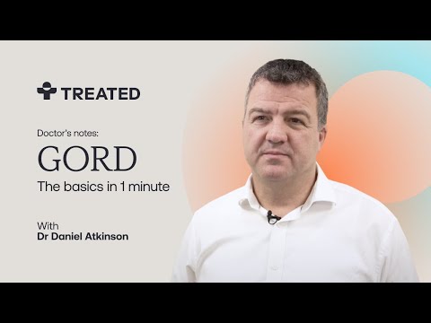 GORD: What It Is, The Symptoms And The Treatment. Choose Better - With Dr Daniel Atkinson