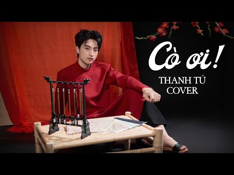 Video Lyric | CÒ ƠI - GIA HUY | THANH TÚ Cover