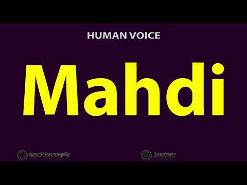 How To Pronounce Mahdi