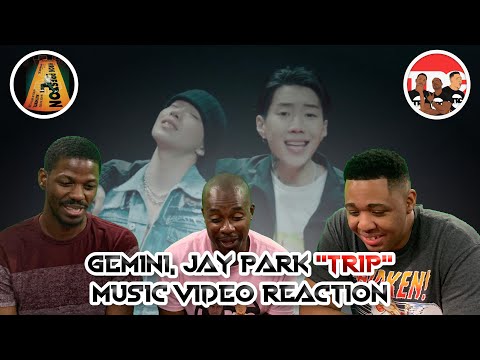Gemini, Jay Park "Trip" Music Video Reaction