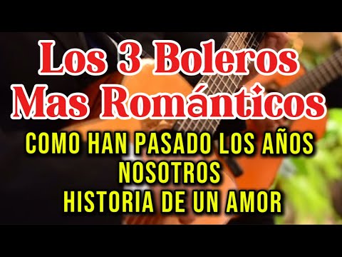 LOS 3 BOLEROS MAS ROMANTICOS | BOLERO SOUL